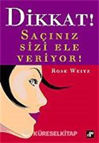 Dikkat! Saçınız Sizi Ele Veriyor!