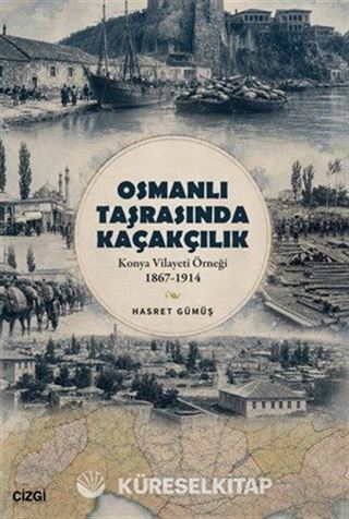 Osmanlı Taşrasında Kaçakçılıkn