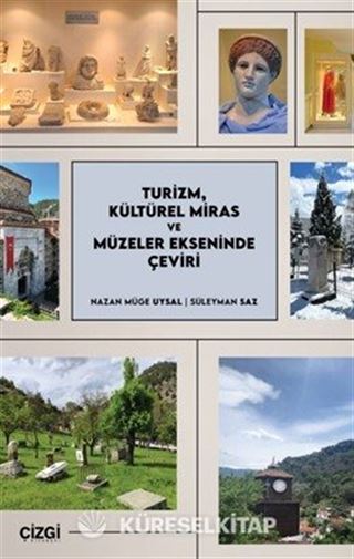 Turizm, Kültürel Miras ve Müzeler Ekseninde Çeviri