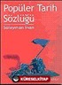 Popüler Tarih Sözlüğü