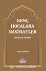 Genç Hocalara Nasihatler