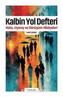 Kalbin Yol Defteri / Hata, Uyanış ve Dönüşüm Hikayeleri