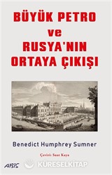Büyük Petro ve Rusya'nın Ortaya Çıkışı