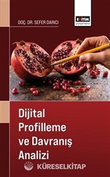 Dijital Profilleme ve Davranış Analizi