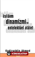 İslam Dinamizmi Ve Entelektüel Atalet