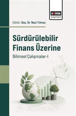 Sürdürülebilir Finans Üzerine Bilimsel Çalışmalar-I