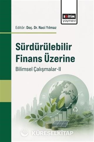Sürdürülebilir Finans Üzerine Bilimsel Çalışmalar-II