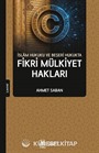 İslam Hukuku ve Beşeri Hukukta Fikri Mülkiyet Hakları