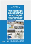 Van Kentinde Konut Üretim Faaliyetleri ve Kentin Mekansal Gelişimine Etkileri