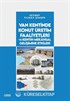Van Kentinde Konut Üretim Faaliyetleri ve Kentin Mekansal Gelişimine Etkileri