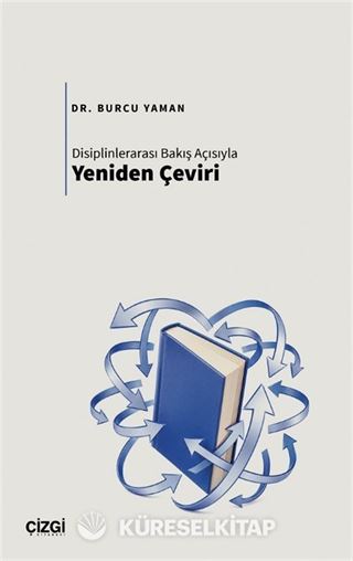 Disiplinlerarası Bakış Açısıyla Yeniden Çeviri