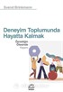 Deneyim Toplumunda Hayatta Kalmak