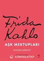 Frida Kahlo Aşk Mektupları