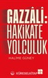 Gazzali: Hakikate Yolculuk