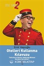 Otelleri Kullanma Kılavuzu