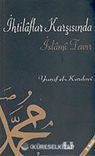 İhtilaflar Karşısında İslami Tavır