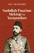 Sadullah Paşa'nın Mektup ve Yazışmaları