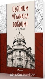 Üzgünüm Viyana'da Doğdum!
