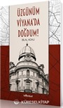 Üzgünüm Viyana'da Doğdum!