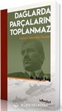 Dağlarda Parçaların Toplanmaz