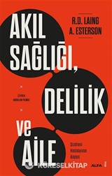 Akıl Sağlığı, Delilik ve Aile