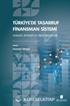 Türkiye'de Tasarruf Finansman Sistemi: Hukuki, İktisadi ve Fıkhi Boyutlar