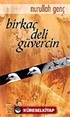 Birkaç Deli Güvercin