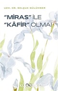 Miras İle Kafir Olma