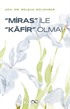 Miras İle Kafir Olma