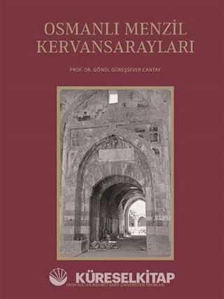 Osmanlı Menzil Kervansarayları