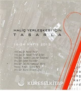 Haliç Yerleşkesi İçin Tasarla