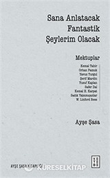 Sana Anlatacak Fantastik Şeylerim Olacak