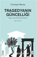 Tragedyanın Güncelliği