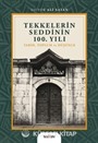 Tekkelerin Seddinin 100. Yılı