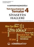 Türk Sosyolojisinde Temalar 4 / Siyasetin Halleri