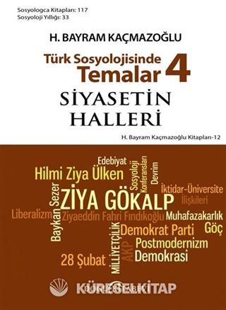 Türk Sosyolojisinde Temalar 4 / Siyasetin Halleri