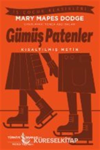 Gümüş Patenler (Kısaltılmış Metin)