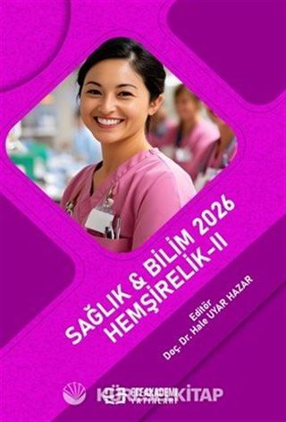 Sağlık - Bilim 2026: Hemşirelik II