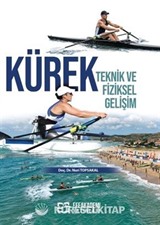 Kürek Teknik ve Fiziksel Gelişim
