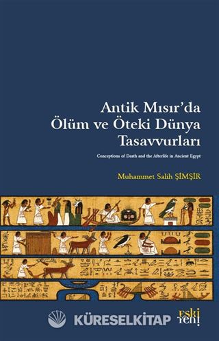 Antik Mısır'da Ölüm ve Öteki Dünya Tasavvurları