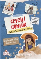 Sevgili Günlük / Deli Zeki Aslında Kim ?