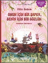 Onun İçin Bir Şapka, Senin İçin Bir Gözlük