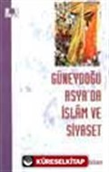 Güneydoğu Asya'da İslam ve Siyaset