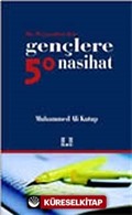 Hz. Peygamberden Gençlere 50 Nasihat