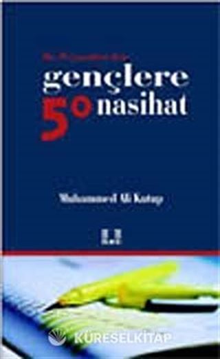 Hz. Peygamberden Gençlere 50 Nasihat