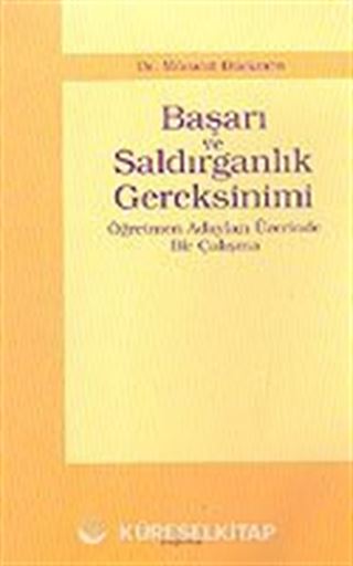 Başarı ve Saldırganlık Gereksinimi