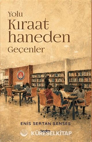 Yolu Kıraathaneden Geçenler