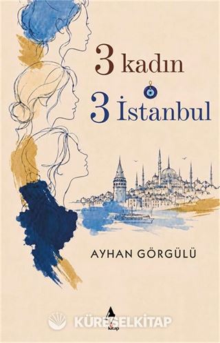 3 Kadın 3 İstanbul