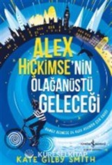 Alex Hiçkimse'nin Olağanüstü Geleceği