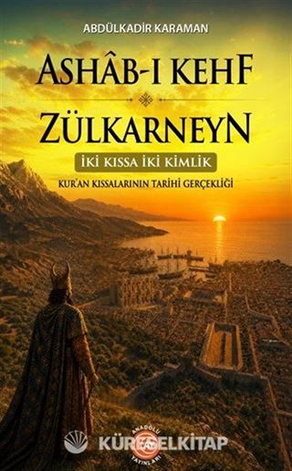 Ashab-ı Kehf ve Zülkarneyn